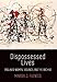 Dispossessed Lives: Enslaved Women, Violence, and the Archive (Early American Studies)