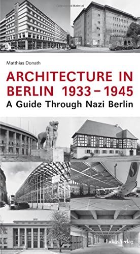 New German Architecture/Neue Deutsche Baukunst: Speer, Dr Albert