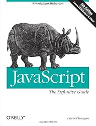 JavaScript: The Definitive Guide: Activate Your Web Pages (Definitive Guides)