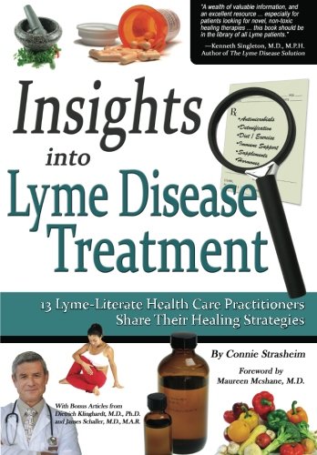 R.E.A.D Insights Into Lyme Disease Treatment: 13 Lyme-Literate Health Care Practitioners Share Their Healing D.O.C