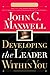 Developing the Leader Within You