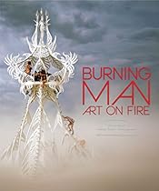 Burning Man: Art on Fire