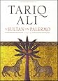 A Sultan in Palermo: A Novel (Islam Quintet)