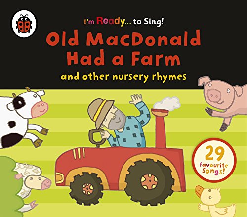 Old Macdonald Had a Farm and Other Classic Nursery Rhymes
