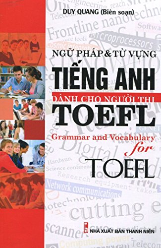 Download Ngữ Pháp & Từ Vựng Tiếng Anh Dành Cho Người Thi TOEFL Download Ngữ Pháp & Từ Vựng Tiếng Anh Dành Cho Người Thi TOEFL