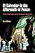 El Salvador in the Aftermath of Peace: Crime, Uncertainty, and the Transition to Democracy (The Ethnography of Political Violence)