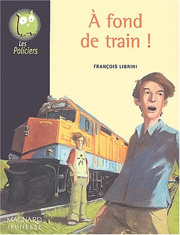 À fond de train !