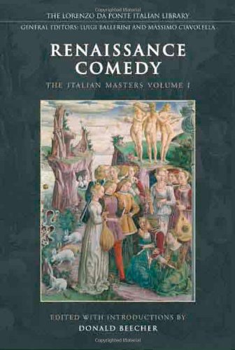 Renaissance Comedy: The Italian Masters - Volume 1 (Lorenzo Da Ponte Italian Library) (Vol 1)