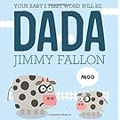 Your Baby's First Word Will Be DADA