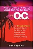 Stop Being a Hater and Learn to Love the O.C. by Alan Sepinwall