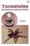 Tarantulas in Nature and As Pets by 
