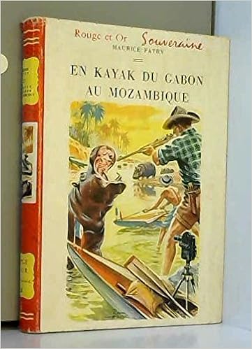 En Kayak Du Gabon Au Mozambique Maurice Patry Amazon Com Books