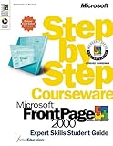 Microsoft Frontpage 2000 Step-by-Step Courseware Expert Skills Color Class Pack, ActiveEducation Staff, 0735607117