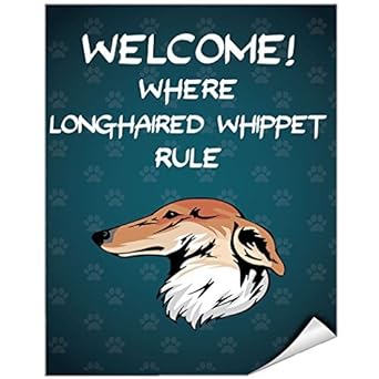 Welcome Where Longhaired Whippet Dog Rule Vinyl Label Decal