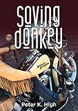 Saving Donkey by Peter K High