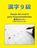 Kanjis Nivel 9: Kanjis para Hispanohablantes