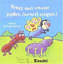 Venez vous amuser, papillon, fourmi et araignée !