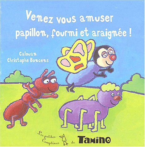 Venez vous amuser, papillon, fourmi et araignée !