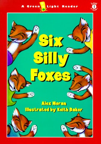 Six Silly Foxes (Green Light Readers Level 1) 0439232090 Book Cover