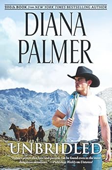 Unbridled (Long, Tall Texans Book 46) by [Palmer, Diana]
