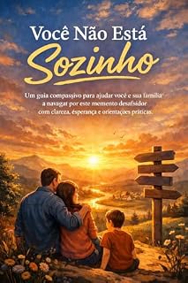 Livro Você Não Está Sozinho: Um guia compassivo para ajudar você e sua família