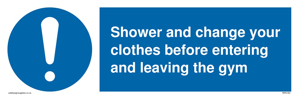Pack of five - Shower and change your clothes before entering and leaving the gym Sign - 300x100mm - L31