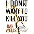 I Don't Want to Kill You (John Cleaver)