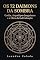 Livro Os 72 Daimons da Sombra: Goétia, Arquétipos Junguianos e a Obra da Individuação: Para todos aqueles que, ao encontrar uma imagem perturbadora no espelho, tiveram a coragem de não desviar o olhar.