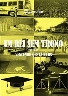 Livro Um Rei Sem Trono: Vencendo Obstáculos