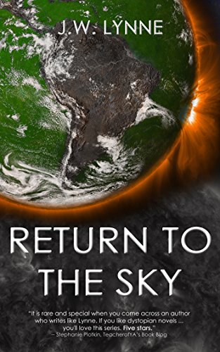 [BEST] Return to the Sky: A Romantic Dystopian Adventure (The Sky Series, Book 2)<br />EPUB