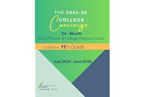 The 2024-2026 College Concierge: 24-Month Daily Planner & College Process Guide - To Begin in 11th Grade, July 2024-June 2026 (Plan Higher Ed)