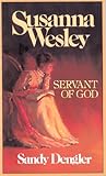 Susanna Wesley : Servant of God by 
