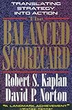 The Balanced Scorecard: Translating Strategy into Action