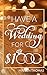 Have a Wedding for $1,000