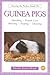 Guinea Pigs (Owning the Perfect Small Pet) by Dennis Kelsey-Wood