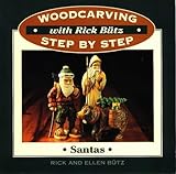 Woodcarving Step by Step with Rick Butz: Santas by