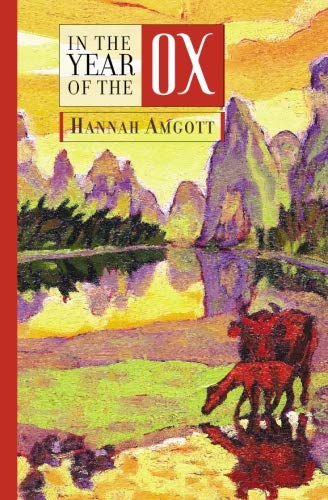 In The Year Of The Ox by Hannah Amgott
