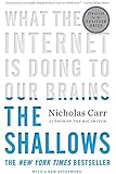 The Shallows: What the Internet Is Doing to Our Brains