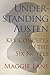Understanding Austen: Key Concepts in the Six Novels by Maggie Lane