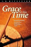 Grace at This Time: Praying the Daily Office by