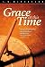 Grace at This Time: Praying the Daily Office by