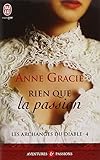 Les archanges du diable, Tome 4 : Rien que la passion by
