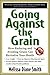 Going Against the Grain: How Reducing and Avoiding Grains Can Revitalize Your Health