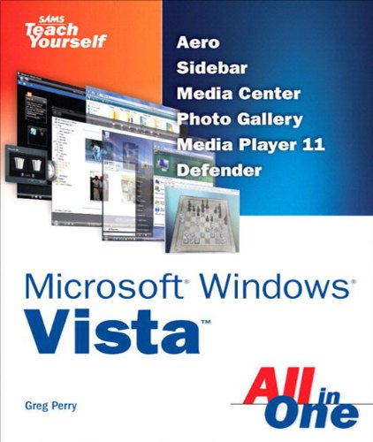 Sams Teach Yourself Microsoft Windows Vista All in One by Greg Perry