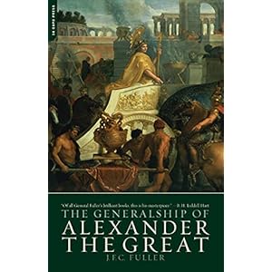 The Generalship of Alexander the Great
