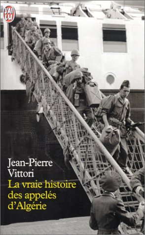 La  vraie histoire des appelés d'Algérie