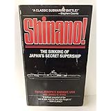 Shinano: The Sinking of Japan's Secret Supership