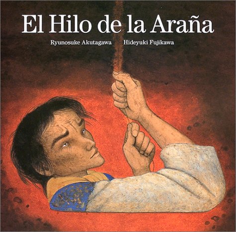 El Hilo de la Arana = The Spider's Thread