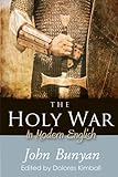 The Holy War: In Modern English