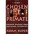The Chosen Primate: Human Nature and Cultural Diversity
